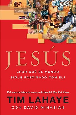 Jesus: ¿Por qué el mundo sigue fascinado con él? (Spanish Edition)