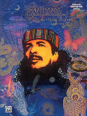 Carlos Santana -- Dance of the Rainbow Serpent, Vol 2: Soul (Authentic Guitar TAB)