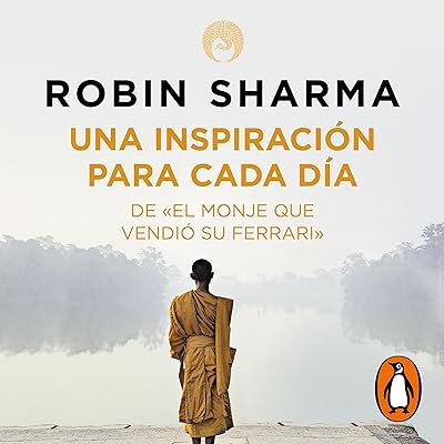 Una inspiración para cada día de El monje que vendió su Ferrari [Daily Inspiration from the Monk Who Sold His Ferrari]