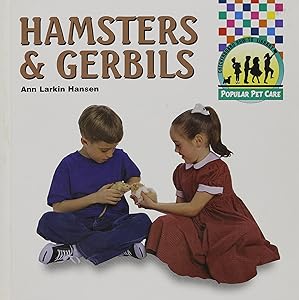 Hamsters and Gerbils (Popular Pet Care)