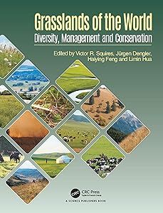 Grasslands of the World: Diversity, Management and Conservation by Victor R. Squires