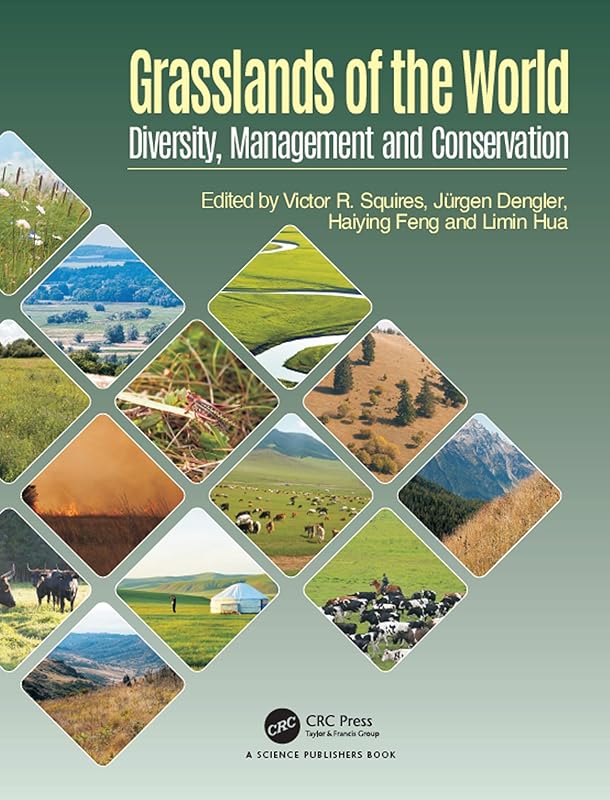 Grasslands of the World: Diversity, Management and Conservation by Victor R. Squires