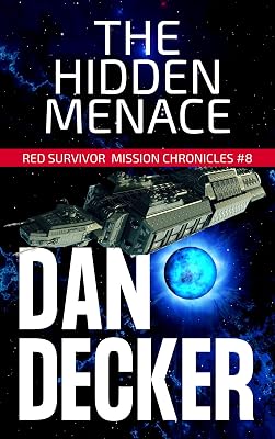The Hidden Menace (Red Survivor Mission Chronicles Book 8)
