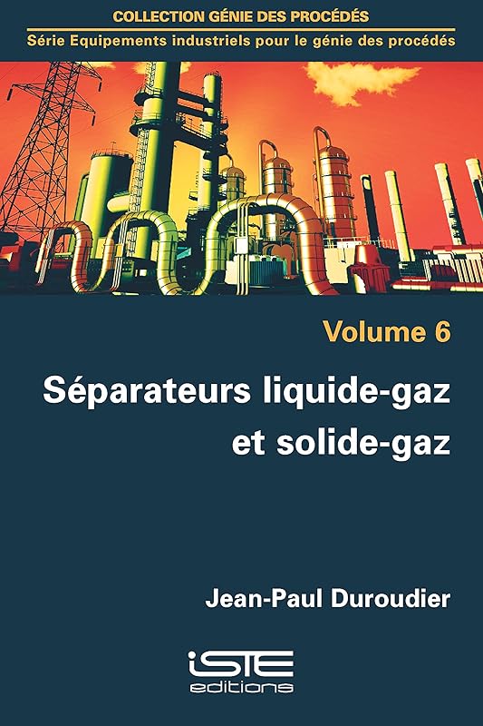 Separateurs Liquide-Gaz Et Solide-Gaz by John Doe