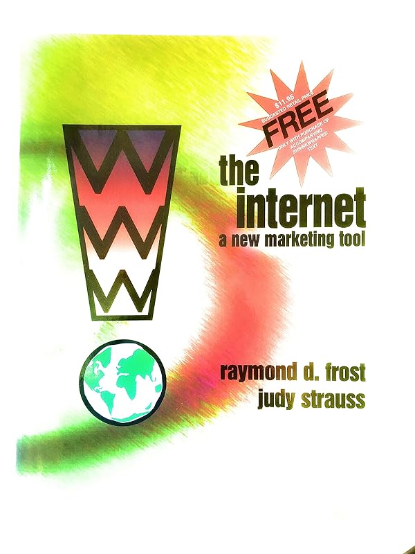 "The Internet: A New Marketing Tool, 1998 Edition" by Strauss