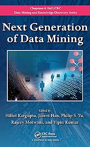 Next Generation of Data Mining (Chapman & Hall/Crc Data Mining and Knowledge Discovery Series) by Hillol Kargupta