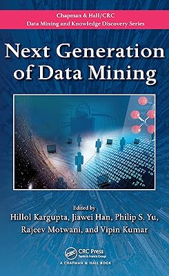 Next Generation of Data Mining (Chapman & Hall/Crc Data Mining and Knowledge Discovery Series)