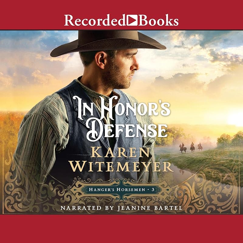 In Honor’s Defense: Hangar's Horsemen, Book 3 by Karen Witemeyer