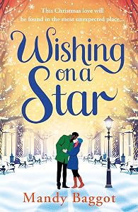 Wishing on a Star: A heart warming and perfect romance from bestselling author Mandy Baggot by Mandy Baggot