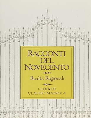 Racconti Del Novecento: Realta regionali