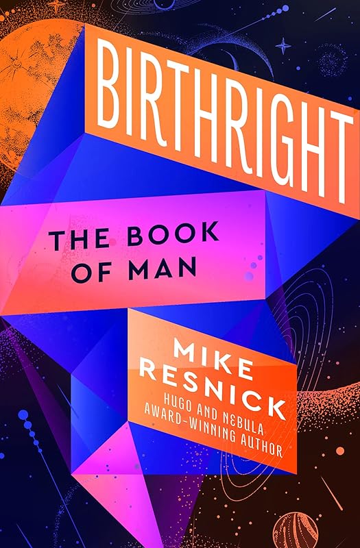 Birthright: The Book of Man by Mike Resnick