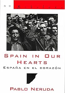 Spain in Our Hearts: Espana en el corazon (New Directions Bibelot) by Pablo Neruda
