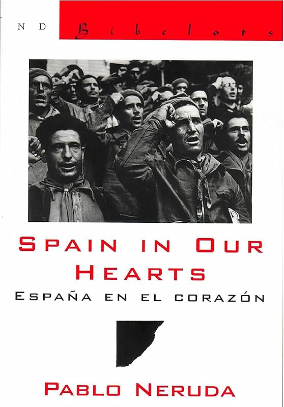 Spain in Our Hearts: Espana en el corazon (New Directions Bibelot) by Pablo Neruda