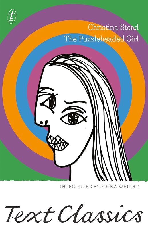 The Puzzleheaded Girl (Text Classics) by Christina Stead