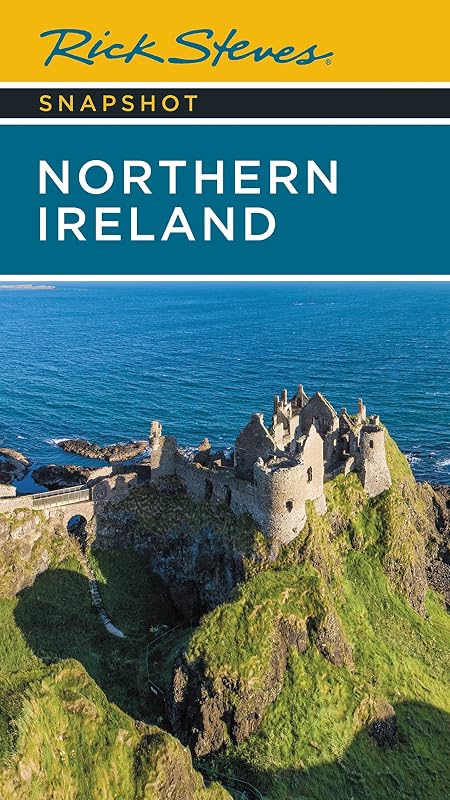 Rick Steves Snapshot Northern Ireland by Rick Steves
