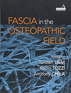 Fascia in the Osteopathic Field by Anthony Chila