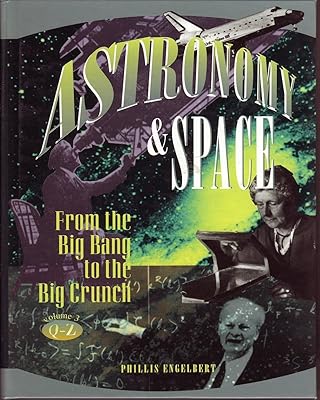 Astronomy & Space: From the Big Bang to the Big Crunch: 003