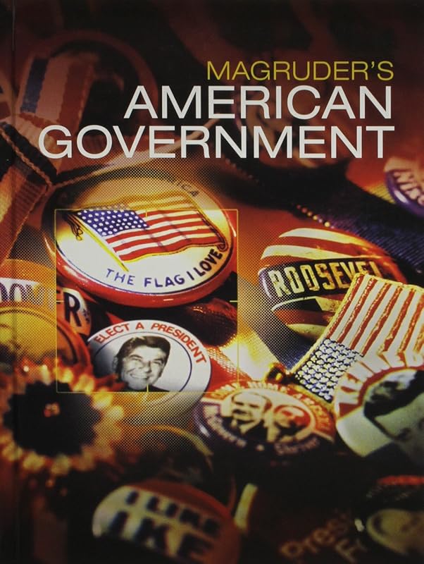 MAGRUDERS AMERICAN GOVERNMENT 2016 STUDENT EDITION GRADE 12 by PRENTICE HALL