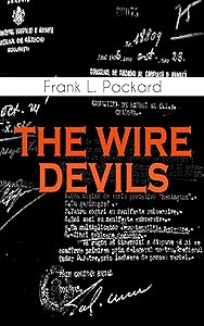 THE WIRE DEVILS by Frank L. Packard