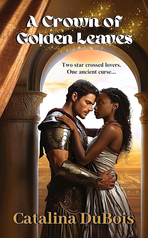 INFINITY: A Crown of Golden Leaves by Catalina DuBois