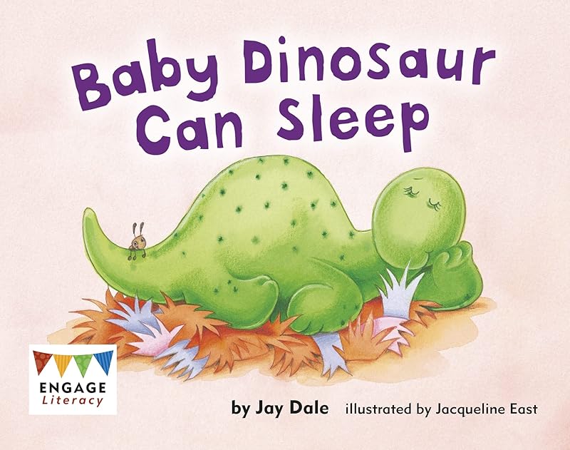 Baby Dinosaur Can Sleep (Engage Literacy Red) by Jacqueline East