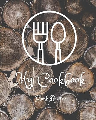 My Cookbook Blank Recipes: Everyday Cooking with Blank Recipe Pages, Kitchen Measurements and Formal Table Setting