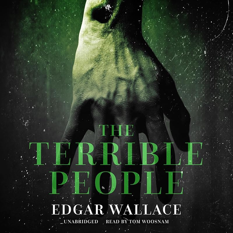 The Terrible People by Edgar Wallace