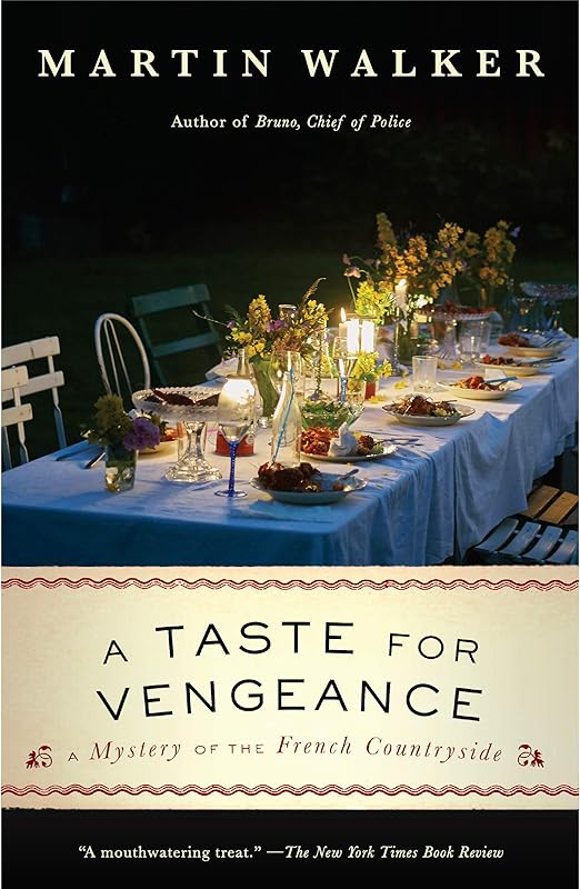 A Taste for Vengeance: A Bruno, Chief of Police novel (Bruno Chief of Police Book 11) by Martin Walker