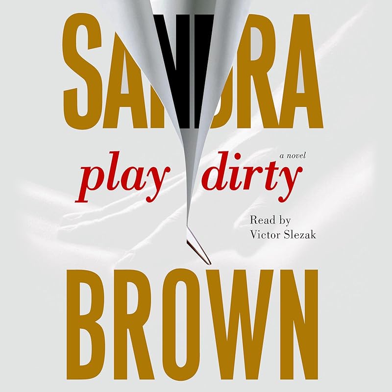 Play Dirty by Sandra Brown