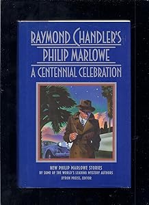 Raymond Chandler's Philip Marlowe: A Centennial Celebration