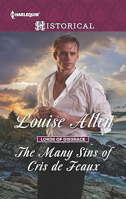 The Many Sins of Cris de Feaux: A Regency Historical Romance (Lords of Disgrace Book 3)