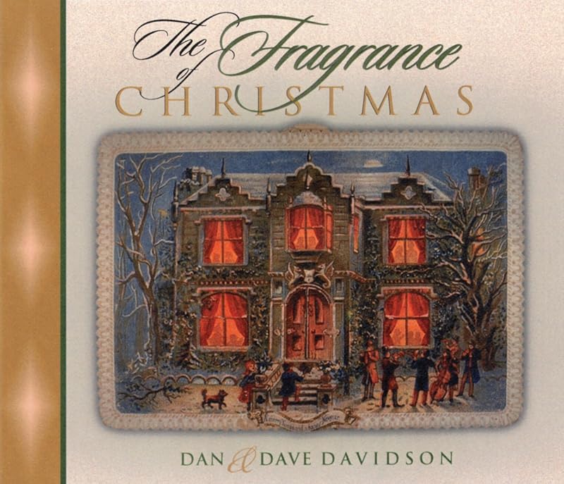 The Fragrance of Christmas by Dan Davidson