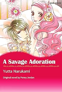 A Savage Adoration: Harlequin comics by Penny Jordan