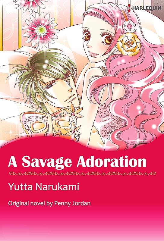 A Savage Adoration: Harlequin comics by Penny Jordan