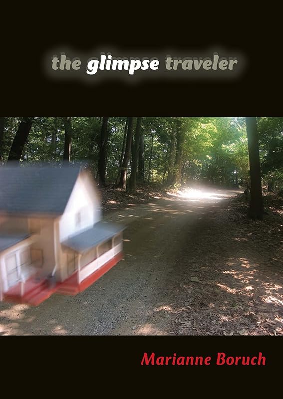 The Glimpse Traveler (Break Away Books) by Marianne Boruch