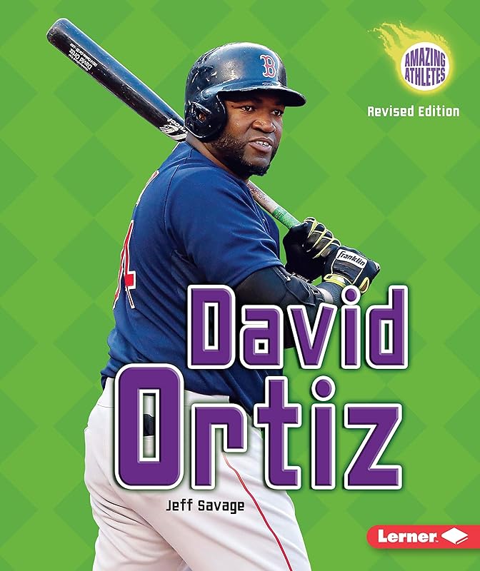 David Ortiz, 3rd Edition (Amazing Athletes) by Jeff Savage