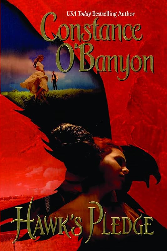 Hawk's Pledge (Hawk Crest) by Constance O'Banyon