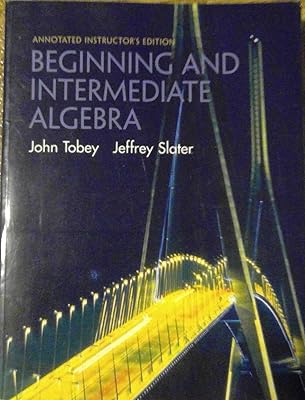 Beginning and Intermediate Algebra; Annotated Instructor's Edition