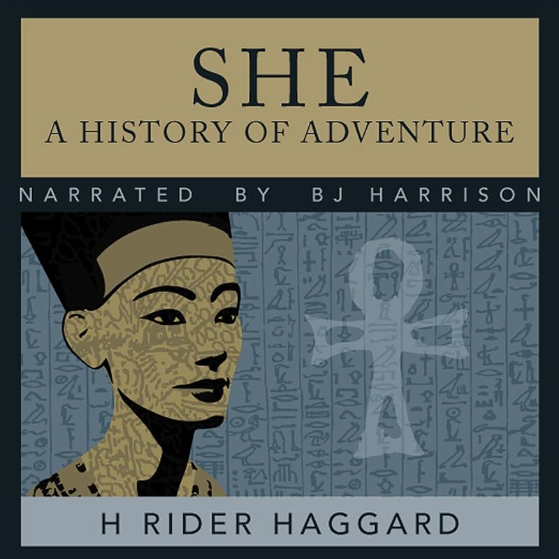 She: A History of Adventure by H. Rider Haggard