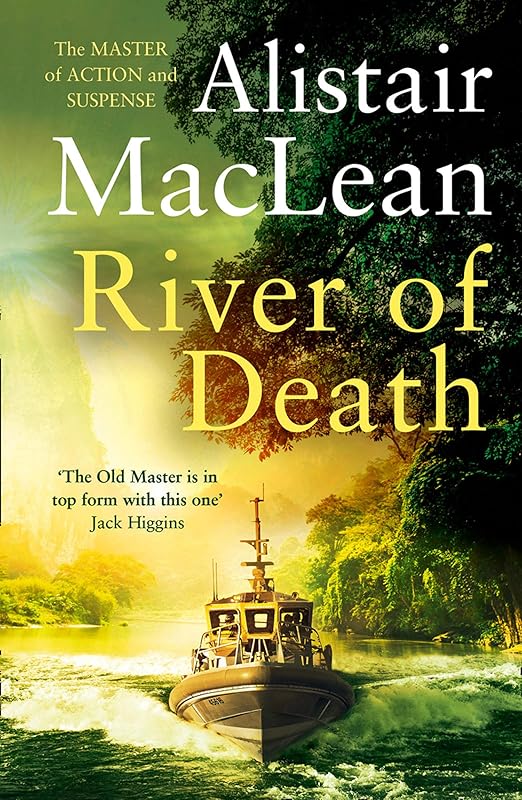 River of Death by Alistair MacLean