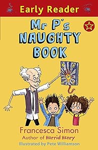 Mr P's Naughty Book: (Early Reader)