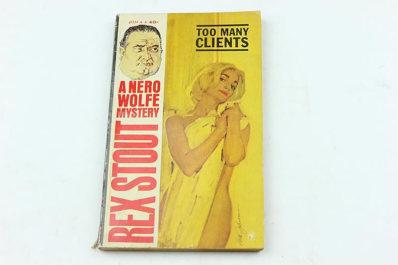Too many clients: A Nero Wolfe mystery by Rex Stout