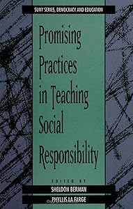 Promising Practices: In Teaching Social Responsibility (Suny Series, Democracy and Education)
