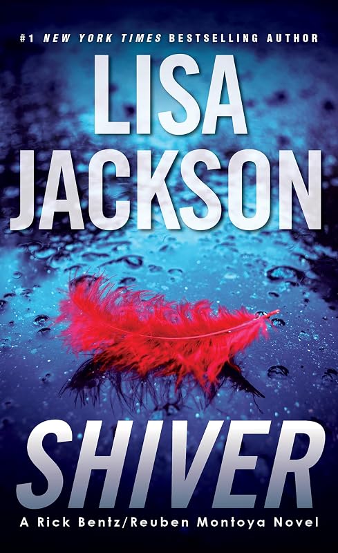 Shiver (A Rick Bentz/Reuben Montoya Novel Book 3) by Lisa Jackson