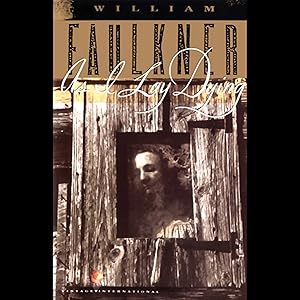 As I Lay Dying by William Faulkner