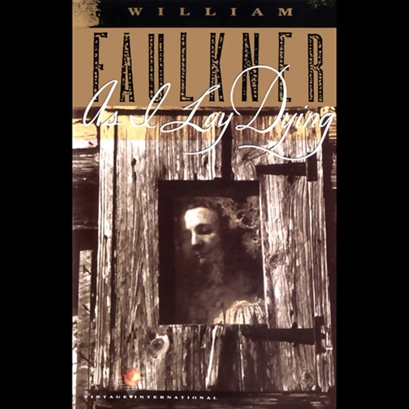 As I Lay Dying by William Faulkner