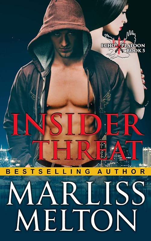 Insider Threat (The Echo Platoon Series, Book 5): Military Romantic Suspense by Marliss Melton