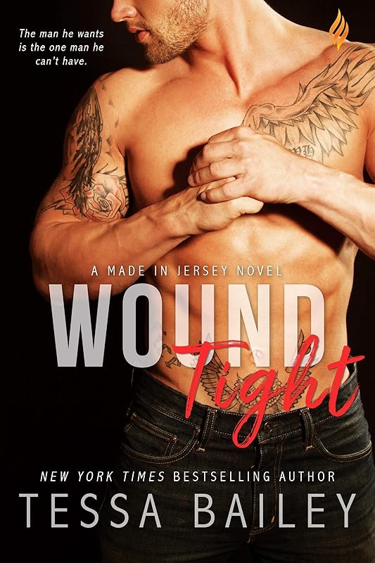 Wound Tight (Made in Jersey Book 4) by Tessa Bailey