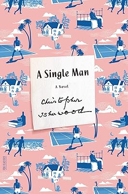 A Single Man: A Novel (Picador Modern Classics)