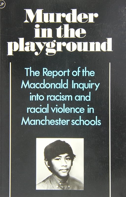 Murder in the Playground: The Burnage Report by ian-macdonald